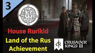 Pushing to the Crown l Land of the Rus Achievement l CK3 l Part 3