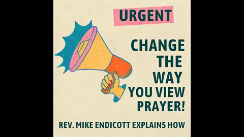 Change your outlook on Prayer!