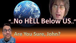 No Hell Below US…says John Lennon…So is there? 'Nobody' talks about God 'Noboby' talks about HELL