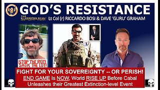 Riccardo Bosi, Guru "GOD’S RESISTANCE" a Call to Rise Up NOW & Crush The Cabal as ONE -- or PERISH