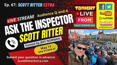 Scott Ritter Extra Ep. 67: Ask the Inspector (Live from Yekaterinburg)