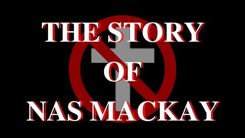 Leaving Idolatry: The Story of Nas Mackay