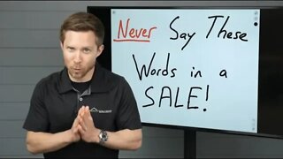 NEVER Say These Words in Roof Sales