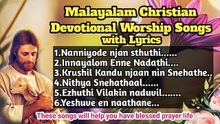 Malayalam Christian Devotional Worship Songs