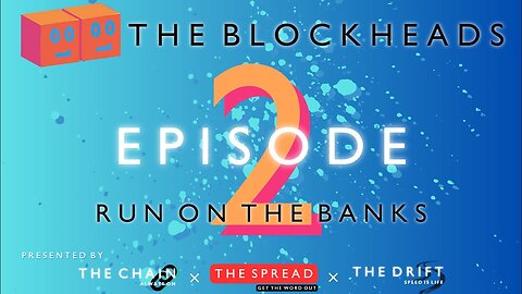The Blockheads #2 - Run on the Banks