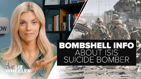 BOMBSHELL Info About ISIS Suicide Bomber Killed 13 Americans & Biden Admin KNEW About It | Ep. 411