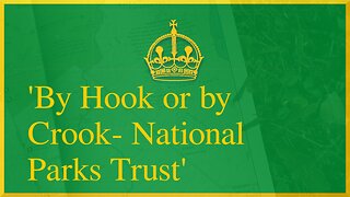 By Hook or by Crook- National Parks Trust