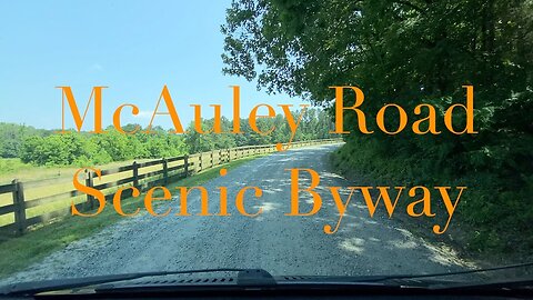 The McAuley Road Scenic Byway, North Carolina