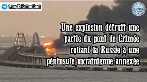 Explosion détruit une partie du pont de Crimée reliant la Russie à une péninsule ukrainienne annexée