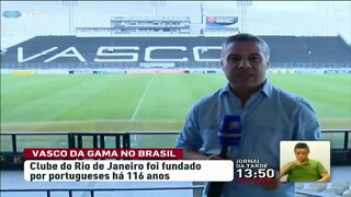 Reportagem sobre o Vasco em Portugal