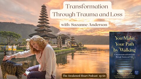 Transformation Through Trauma and Loss with Suzanne Anderson