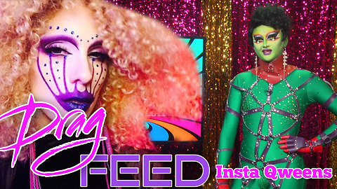 Loris "Insta Qweens" | Drag Feed