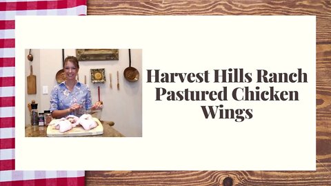 Harvest Hills Ranch Pastured Chicken Wings