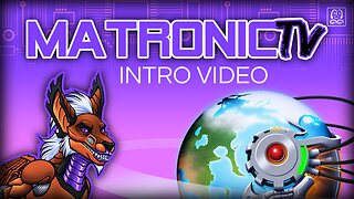 MatronicTV: First Contact | MATV87