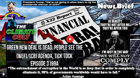 Ep. 3199a - Green New Deal Is Dead, People See The [WEF]/[CB] Agenda, Tick Tock
