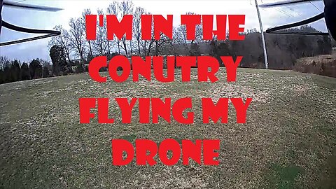 Flying My Drone In The Country