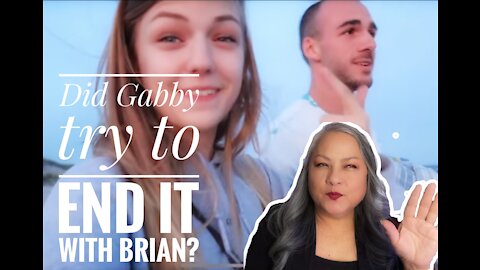 DID GABBY TRY TO END IT WITH BRIAN?