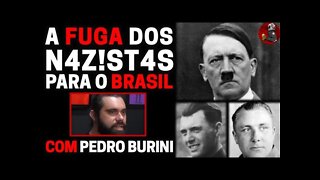 A FUGA DOS N4Z!ST4S PARA O BRASIL com Pedro Burini | Planeta Podcast (História) Ep.229