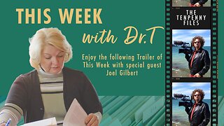 08-07-23 Trailer This Week with Joel Gilbert