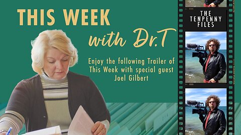 08-07-23 Trailer This Week with Joel Gilbert