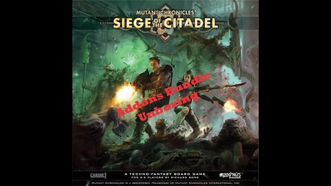 Mutant Chronicles Siege of the Citadel Addon Bundle Unboxing