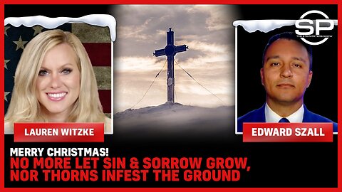Merry Christmas; No More Let Sin & Sorrow Grow, Nor Thorns Infest The Ground