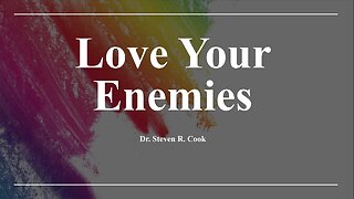 Love Your Enemies