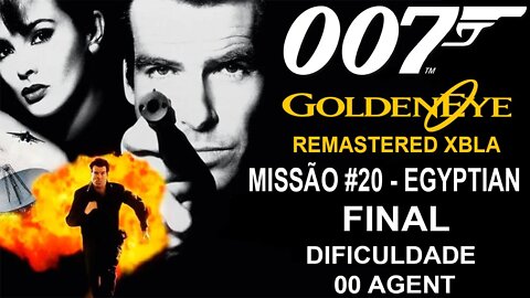 [Xbox 360] - GoldenEye 007 Remastered XBLA (2007) - [Missão 20 - Egyptian] - Dificuldade 00 Agent