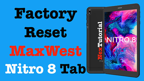 Factory Reset Maxwest Nitro 8 Tablet | Hard Reset Maxwest Nitro 8 Tablet | NexTutorial