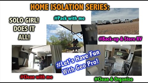 Home Isolation Series: Solo Girl Shares How She Clean-Up, Pack, and Store The Geo Pro Travel Trailer