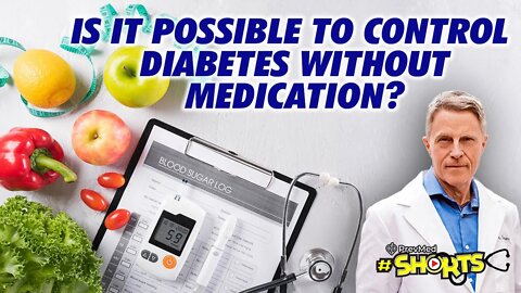 #SHORTS Is it possible to Control Diabetes without Medication?