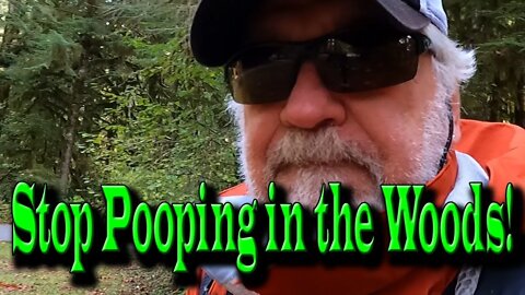 Stop Pooping in the Woods!