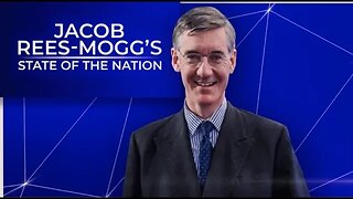 Jacob Rees-Mogg's State Of The Nation | Monday 24th July