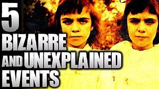 5 BIZARRE & UNEXPLAINED Events | SERIOUSLY STRANGE #86