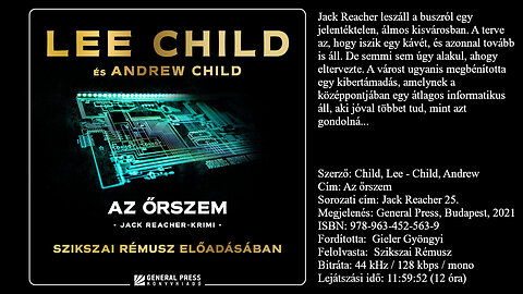 Child, Lee - Child, Andrew: Az ​őrszem (Jack Reacher 25.). General Press, Budapest, 2021