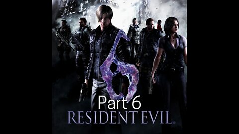 Resident Evil 6 with Azureus Blaze - Big Facility Yet Again