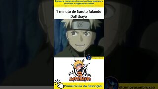 1 Minuto de Naruto falando Dattebayo #shorts