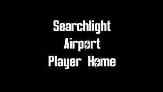Fallout: New Vegas Searchlight Airport Player Home