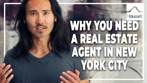 Why You Need a Real Estate Agent in New York City