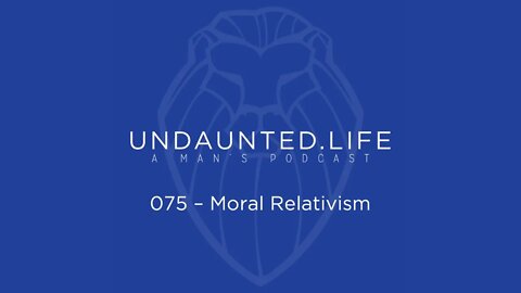 075 - Moral Relativism