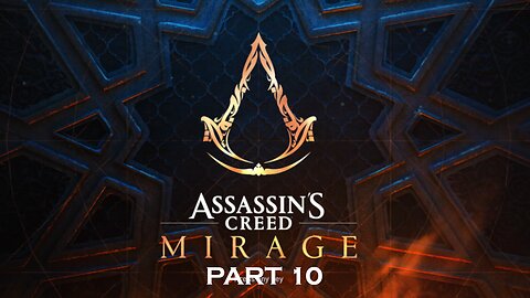 Assassins Creed Mirage - Part 10 - Playthrough - PC (No Commentary)