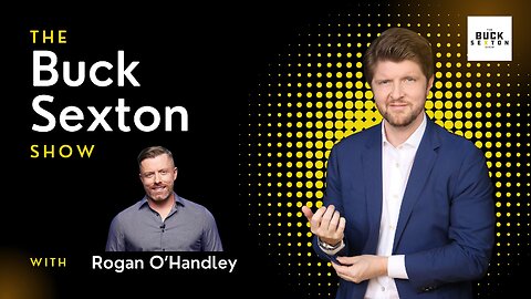The Buck Sexton Show - Rogan O'Handley
