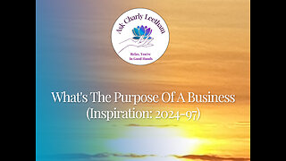 What's The Purpose Of A Business (2024/97)