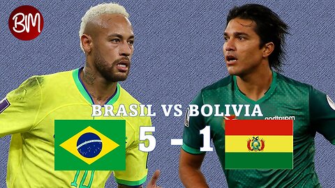 Brasil VS Bolivia [5-1] RESUMEN, HIGHLIGHTS & GOLES