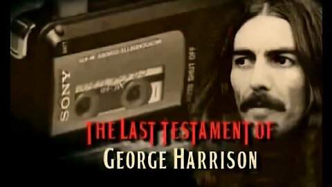 THE LAST TESTAMENT OF GEORGE HARRISON - The True Story of The Beatles - (Sub.-Esp)