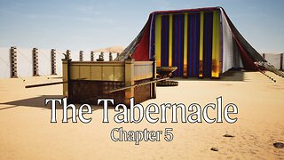 The Tabernacle - Chapter 5