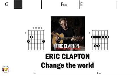 ERIC CLAPTON Change the world - (Chords & Lyrics like a Karaoke) HD