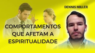 Comportamentos que afetam a espiritualidade