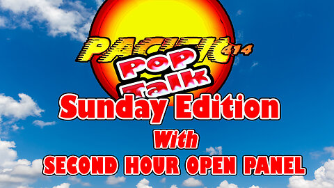 PACIFIC414 Pop Talk Sunday Edition with Second Hour Open Panel #pacific414 #RumbleTakeOver