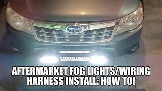 How to: Install aftermarket fog lights/wiring harness (09 to 2013 Subaru Forester)